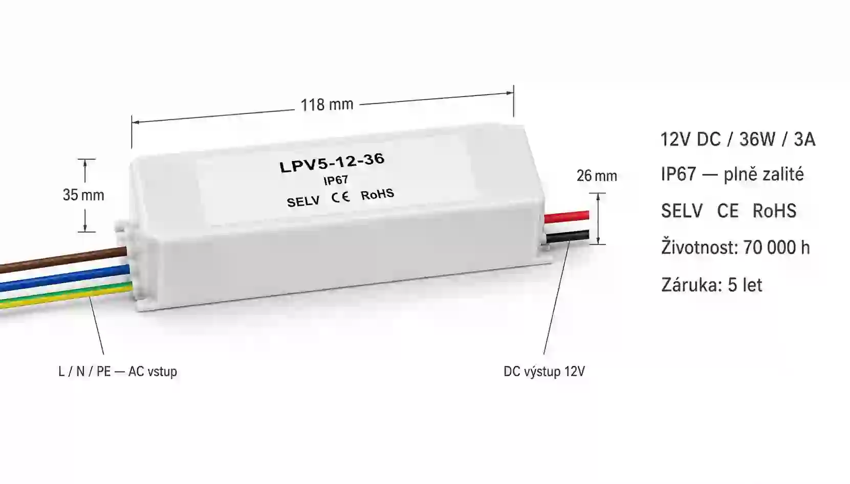 Rozměry a záruka LED zdroje 12V 36W IP67 LPV5 118 x 35 x 26 mm s životností 70 000 hodin a zárukou 5 let